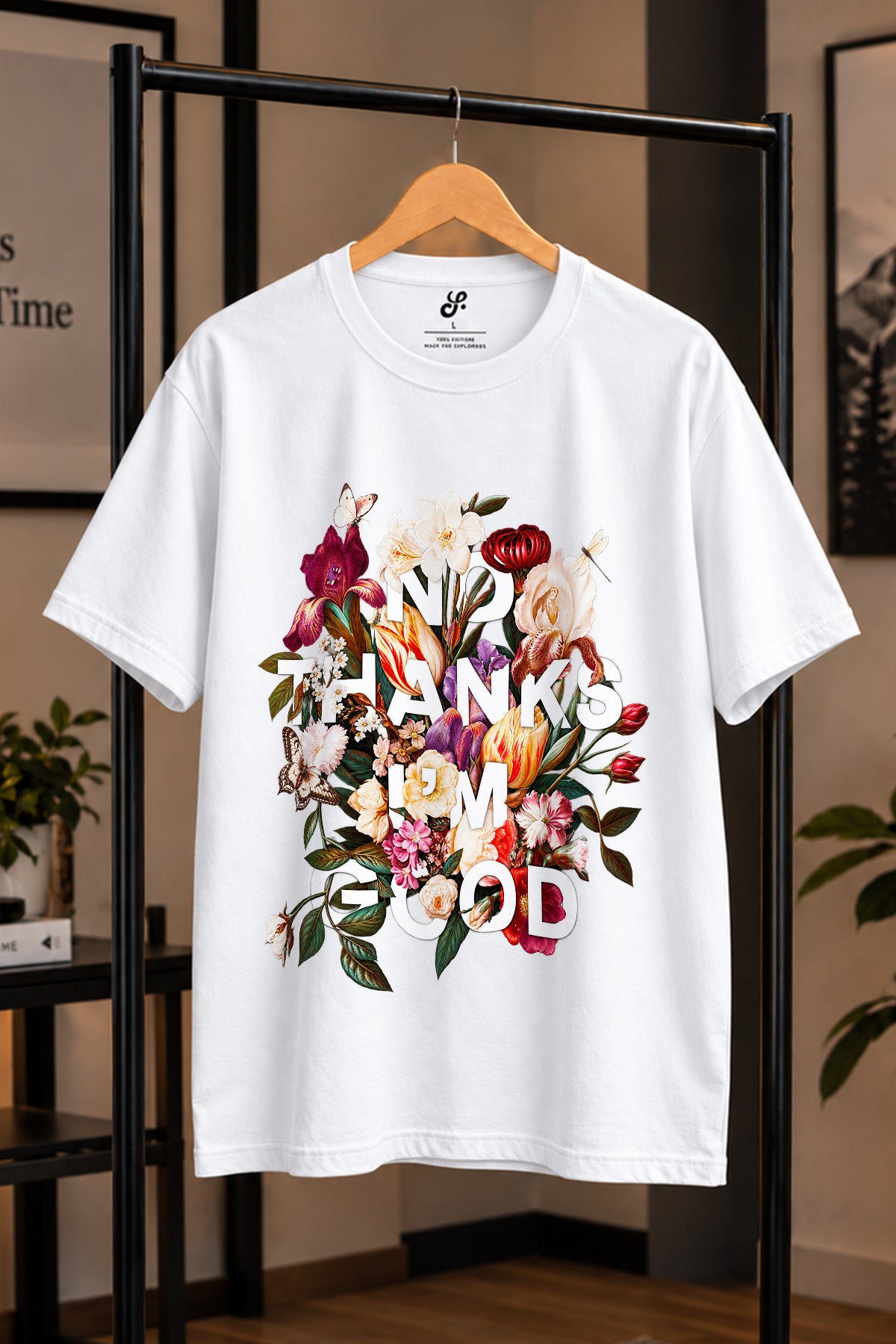 No Thanks I’m Good Floral Oversize Tişört