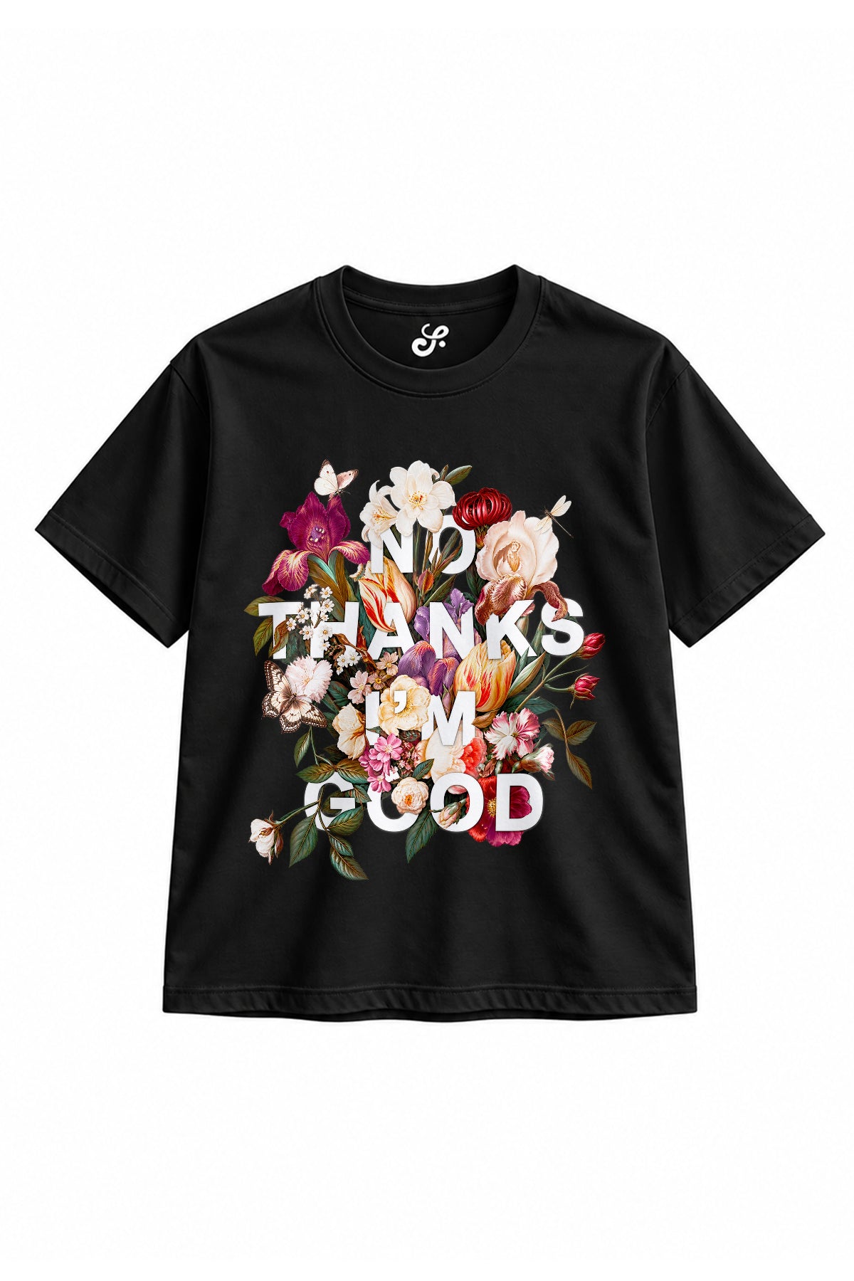 No Thanks I’m Good Floral Oversize Tişört